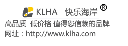 KLHA 快乐海岸 品牌 高品质 低价格 值得您信赖的品牌